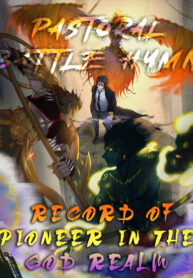 Pastoral Battle Hymn: Record of Pioneer in the God Realm